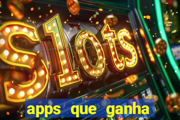 apps que ganha dinheiro jogando